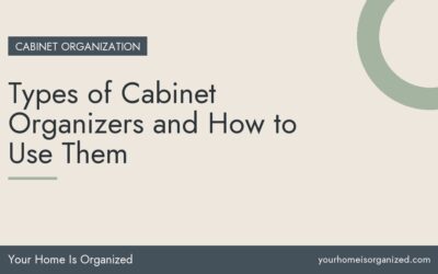 Types of Cabinet Organizers and How to Use Them