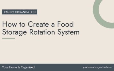 How to Create a Food Storage Rotation System