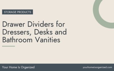 Drawer Dividers for Dressers, Desks and Bathroom Vanities