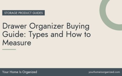 Drawer Organizer Buying Guide: Types and How to Measure