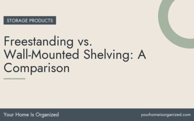 Freestanding vs. Wall-Mounted Shelving: A Comparison