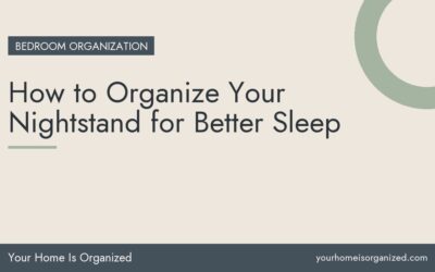 How to Organize Your Nightstand for Better Sleep
