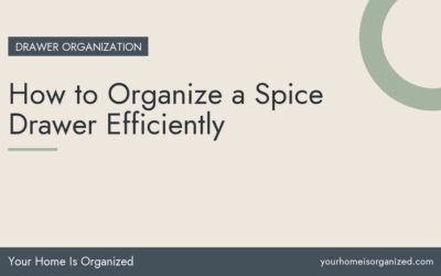 How to Organize a Spice Drawer Efficiently