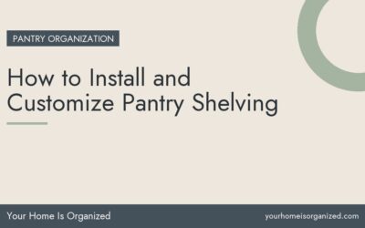How to Install and Customize Pantry Shelving