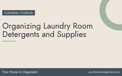 Organizing Laundry Room Detergents and Supplies