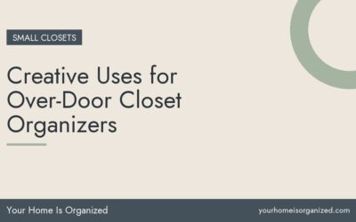 Creative Uses for Over-Door Closet Organizers