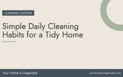 Simple Daily Cleaning Habits for a Tidy Home