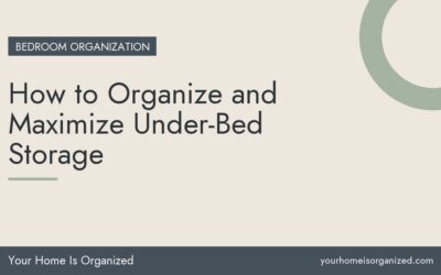 How to Organize and Maximize Under-Bed Storage
