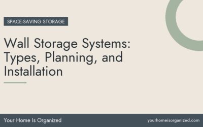 Wall Storage Systems: Types, Planning, and Installation
